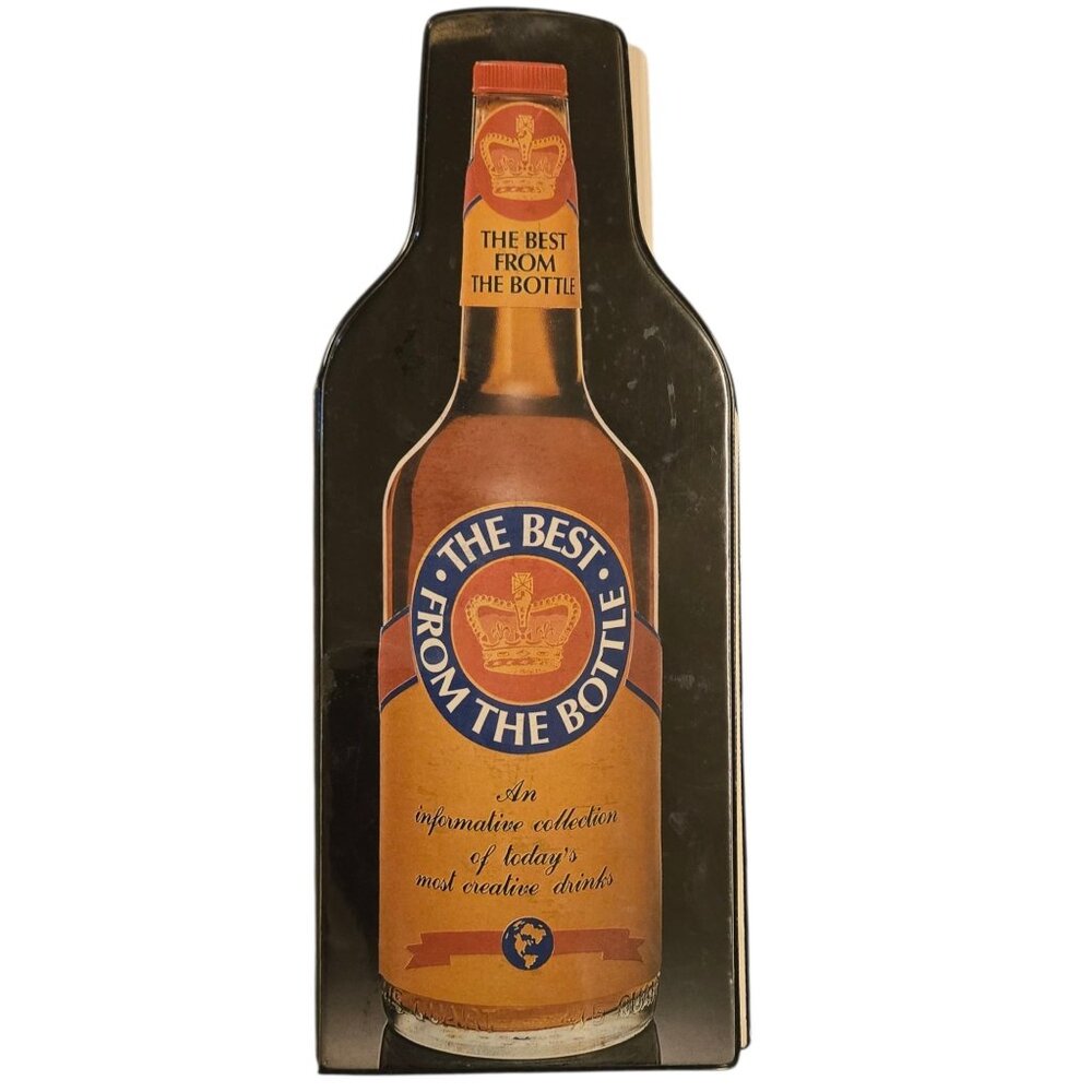 The Best From The Bottle Drink Cocktail Recipe Information Guide Book 1979